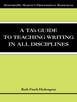 cover image of A TA's Guide to Teaching Writing in All Disciplines